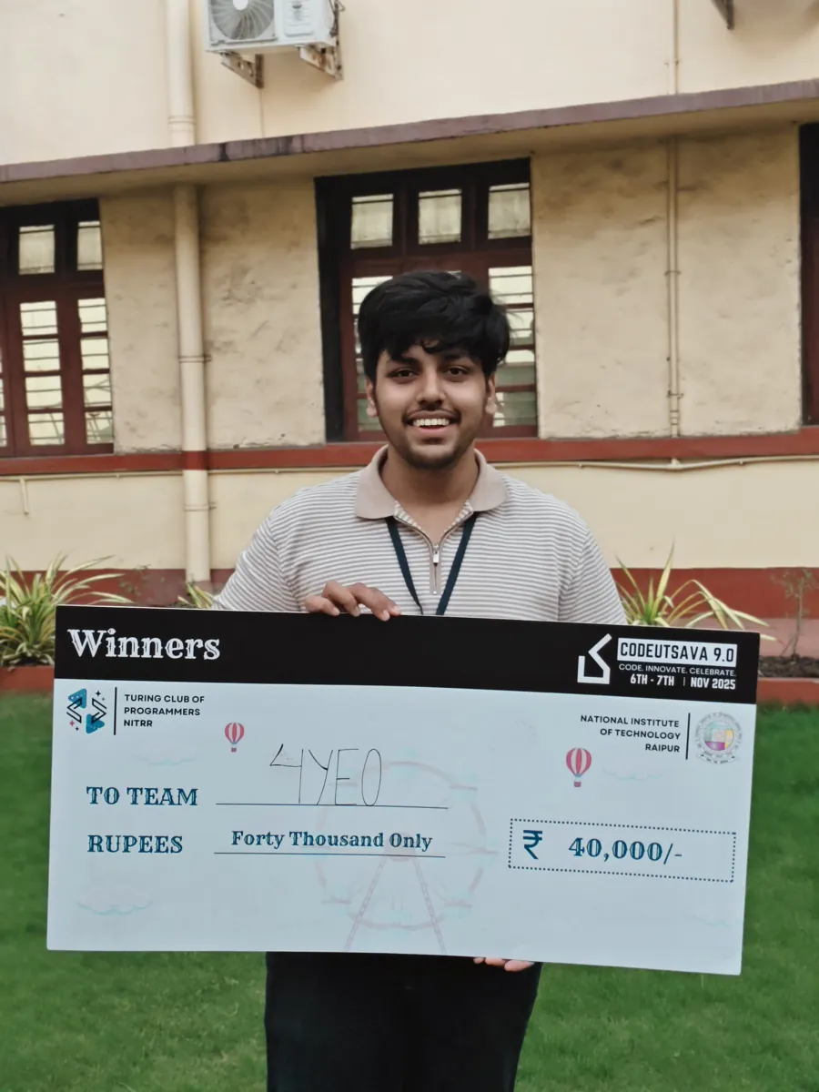 Sarthak holding the CodeUtsava 9.0 winners cheque for team 4YEO at NIT Raipur